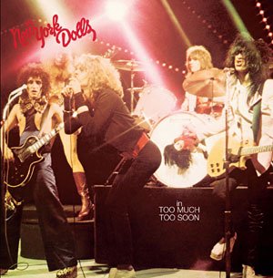 New York Dolls - Too Much Too Soon (LP)