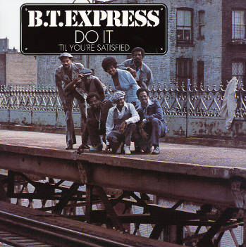 B.T. Express - Do It Til You're Satisfied (LP)