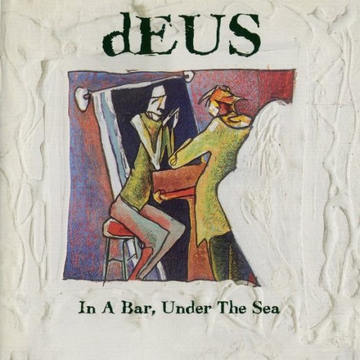 Deus - In A Bar Under The Sea (CD)