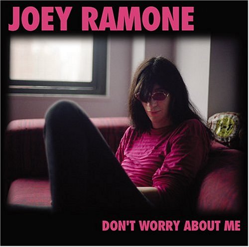 Joey Ramone - Don't Worry About Me (CD)