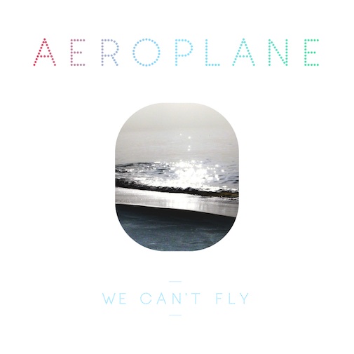 Aeroplane - We Can't Fly (CD)