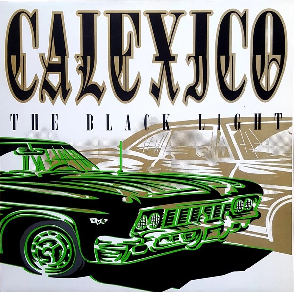 Calexico - The Black Light (LP)