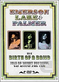 Emerson, Lake & Palmer - The Birth Of A Band: Isle of Wight Festival 1970 (DVD)