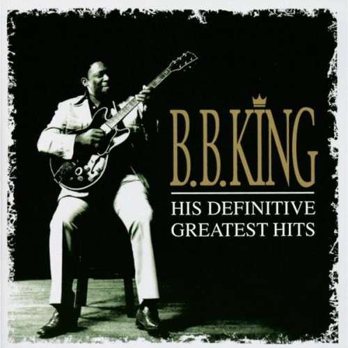 B.B. King - His Definitive Greatest Hits (2CD)