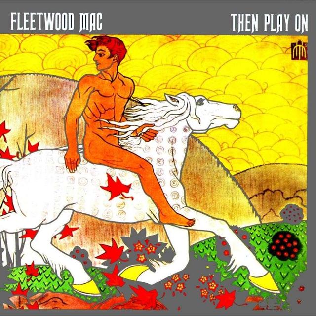 Fleetwood Mac - Then Play On (CD)