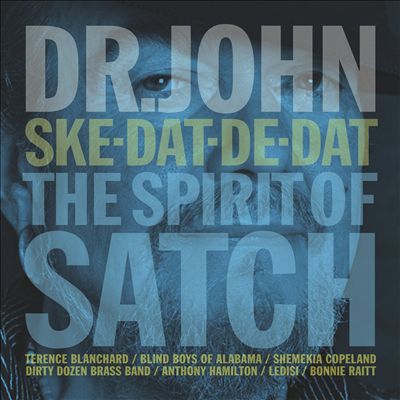 Dr. John - Ske-Dat-De-Dat: The Spirit Of Satch (CD)