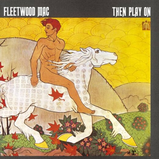 Fleetwood Mac - Then Play On (LP)