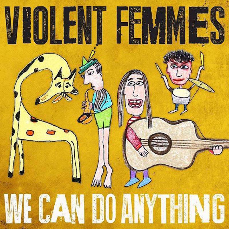 Violent Femmes - We Can Do Anything (LP)