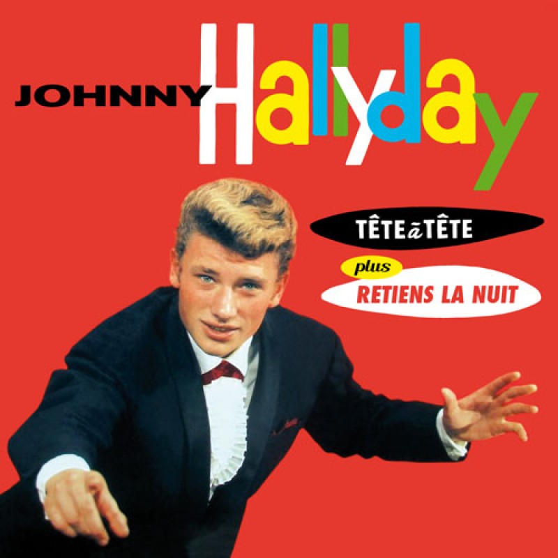 Johnny Hallyday - Tete A Tete/Retiens La Nuit (CD)
