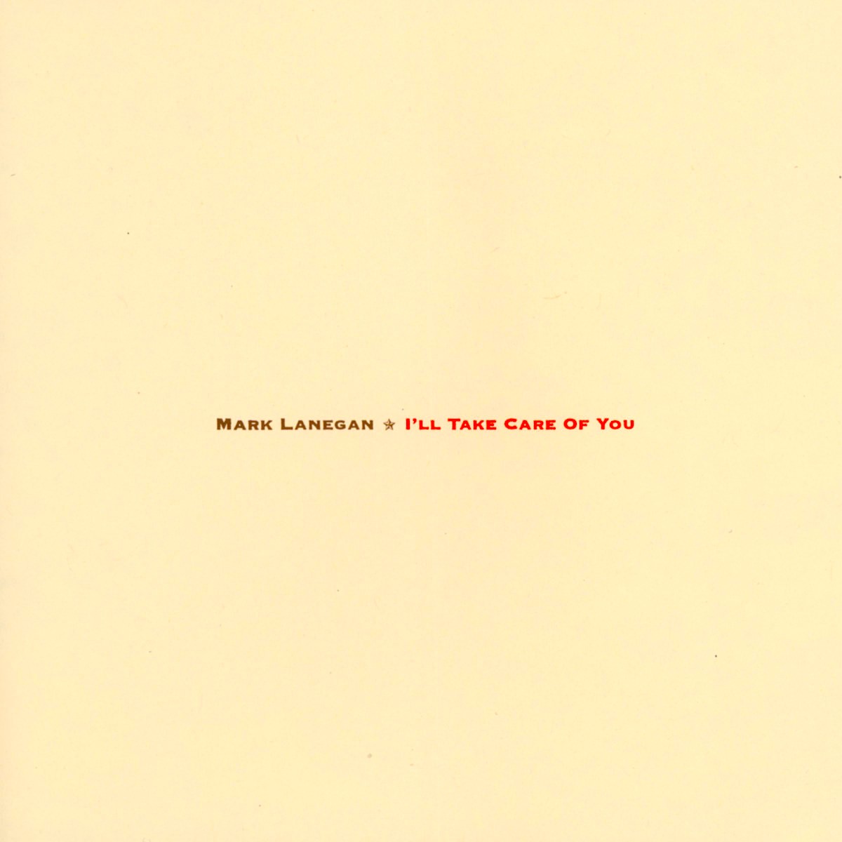 Mark Lanegan - I'll Take Care Of You (LP)