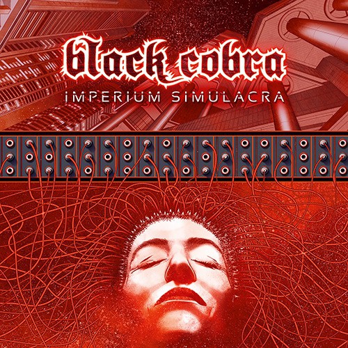 Black Cobra - Imperium Simulacra (2LP)