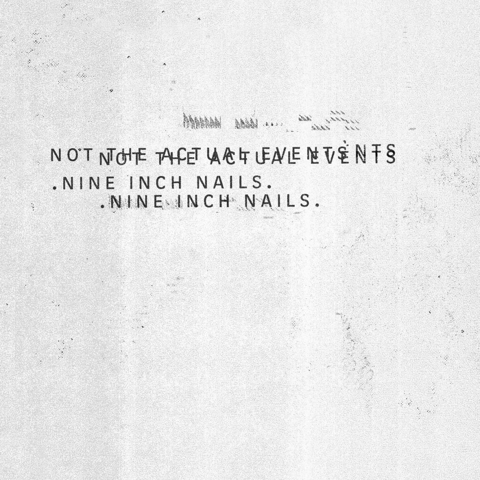 Nine Inch Nails - Not The Actual Events (12" Vinyl EP)