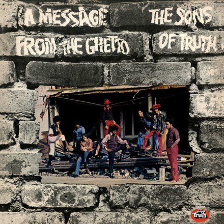 The Sons Of Truth - A Message From The Ghetto (LP)