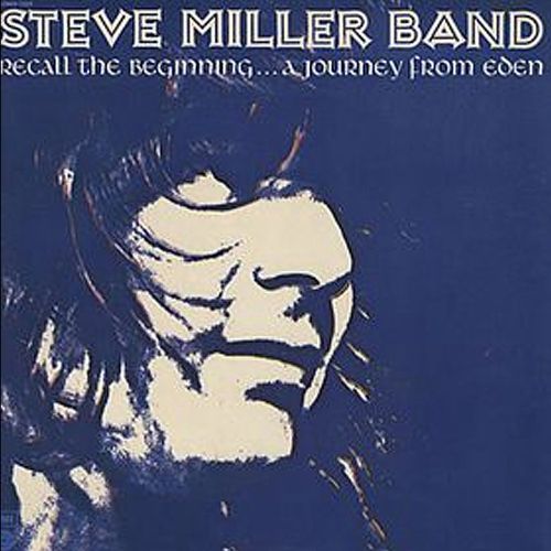 The Steve Miller Band - Recall The Beginning ... A Journey From Eden (LP)