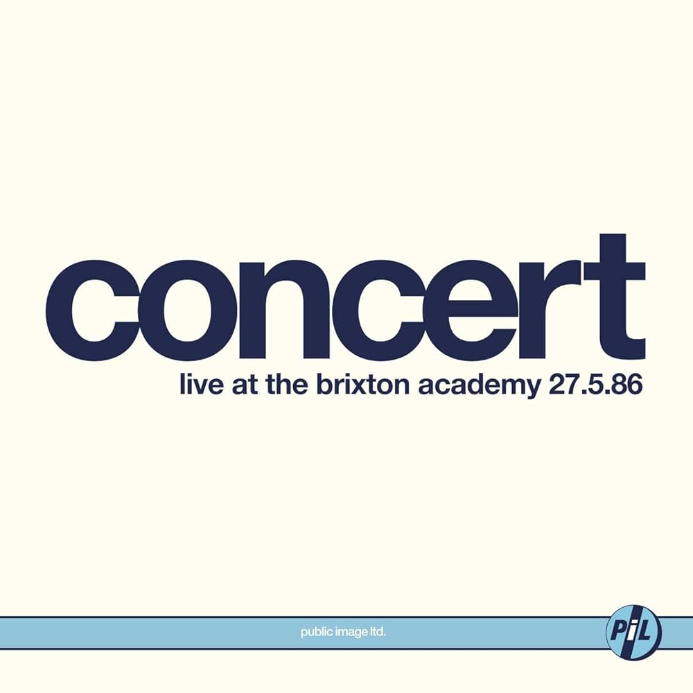 Public Image Ltd. - Concert: Live At The Brixton Academy 27.5.86 (RSD 2LP)