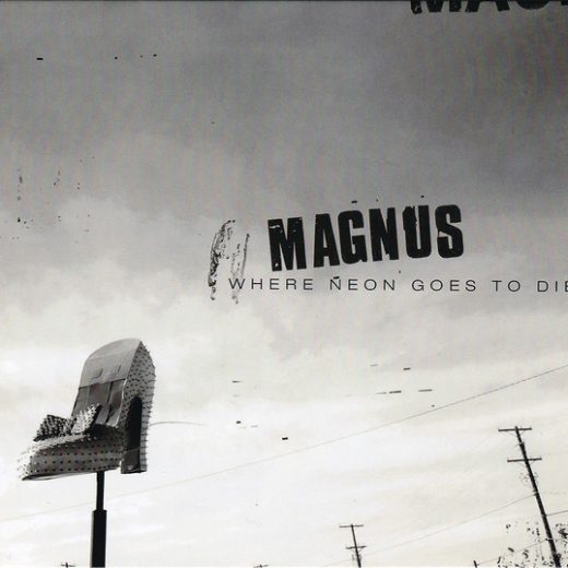 Magnus ‎- Where Neon Goes To Die (CD)