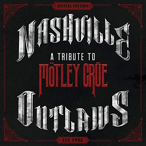 Various ‎- Nashville Outlaws: A Tribute To Mötley Crüe (CD)