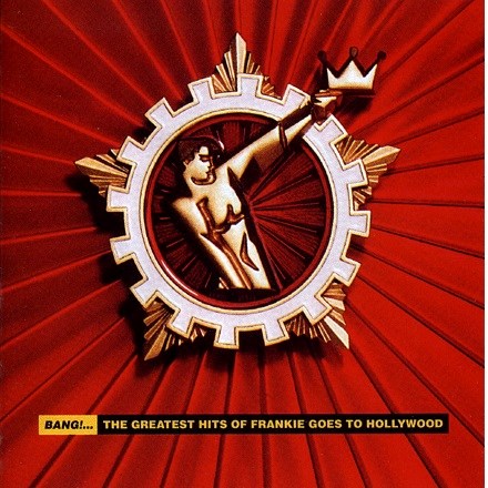 Frankie Goes To Hollywood - Bang! The Greatest Hits of Frankie Goes to Hollywood (CD)