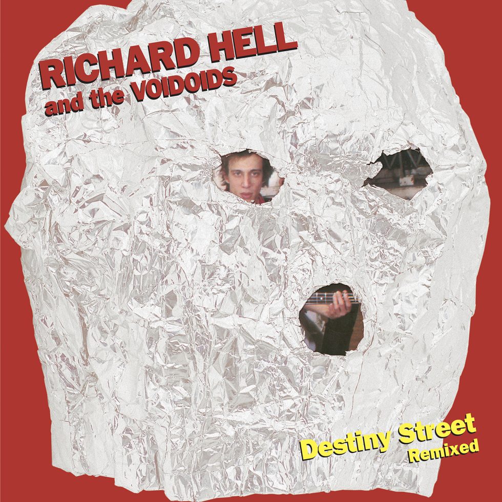 Richard Hell And The Voidoids - Destiny Street Remixed (LP)