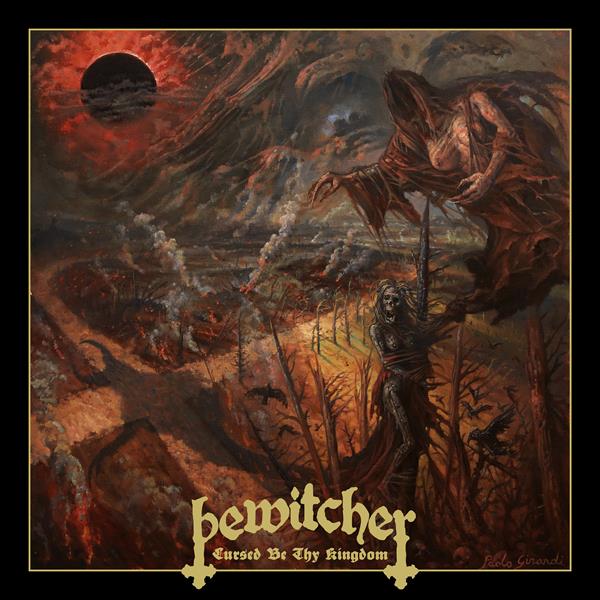 Bewitcher - Cursed Be Thy Kingdom (Digi CD)