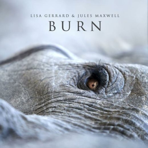 Lisa Gerrard & Jules Maxwell - Burn (CD)
