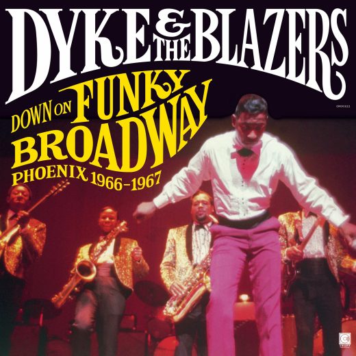 Dyke And The Blazers - Down On Funky Broadway: Phoenix 1966-1967 (2LP)