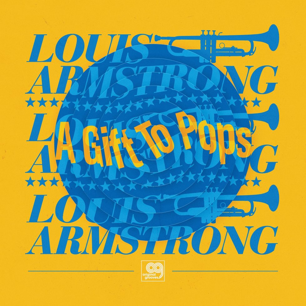 Louis Armstrong - Original Grooves: A Gift To Pops (BF/RSD 12" Vinyl)