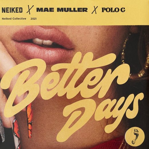 NEIKED, Mae Muller, Polo G ‎- Better Days (RSD 12" Vinyl)