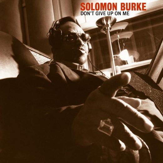 Solomon Burke - Don't Give Up On Me: 20th Anniversary Edition (Clear 2LP)
