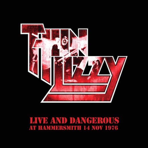 Thin Lizzy - Live And Dangerous: Hammersmith 14/11/1976 (2LP)