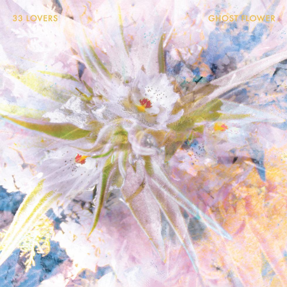 33 Lovers - Ghost Flower (LP)