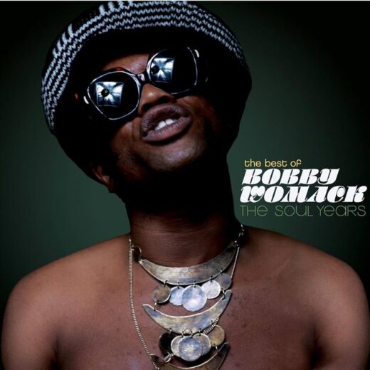Bobby Womack ‎– The Best Of: The Soul Years (CD)