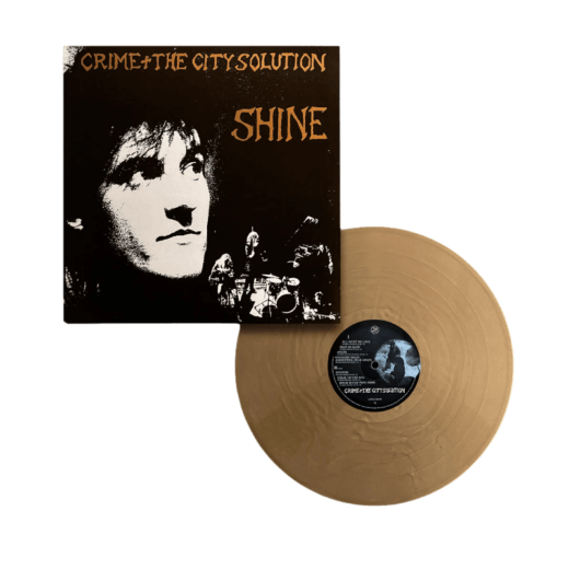 Crime & The City Solution - Shine (Coloured LP)