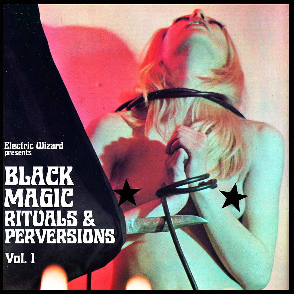 Electric Wizard - Black Magic Rituals & Perversions Vol. 1 (CD)