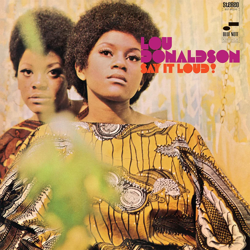 Lou Donaldson - Say It Loud! (LP)
