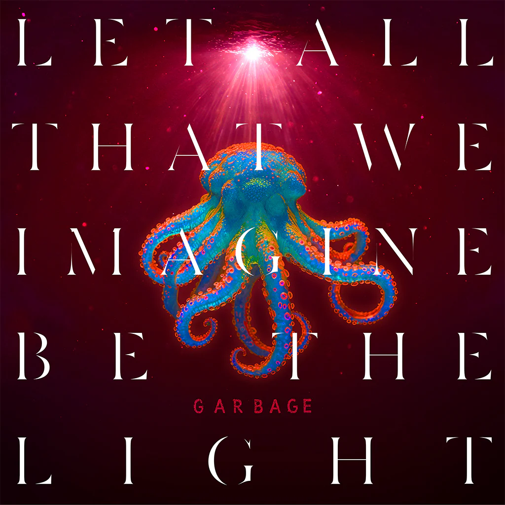 Garbage - Let All That We Imagine Be The Light (CD)