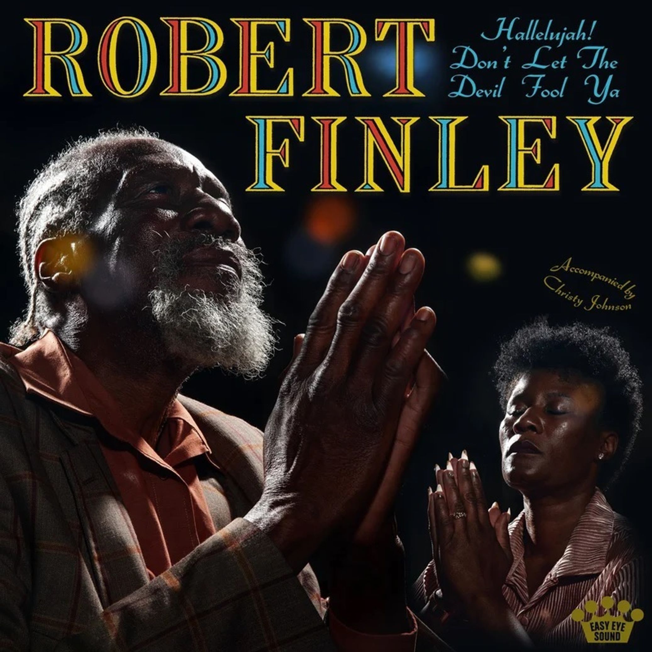 Robert Finley - Hallelujah! Don't Let The Devil Fool Ya CD