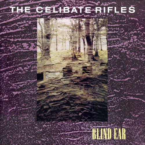 The Celibate Rifles - Blind Ear LP Bang! 2026