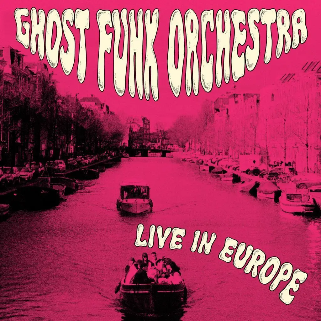 Ghost Funk Orchestra - Live In Europe (RSD LP)
