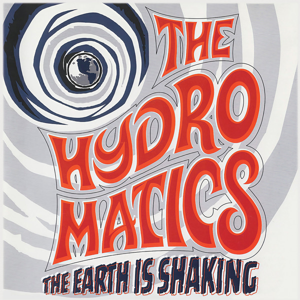 The Hydromatics - The Earth Is Shaking (LP)